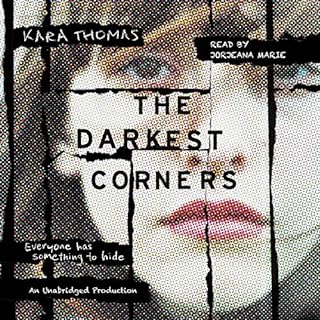 The Darkest Corners Audiobook By Kara Thomas cover art