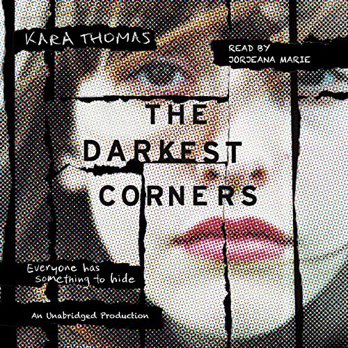 The Darkest Corners Audiobook By Kara Thomas cover art