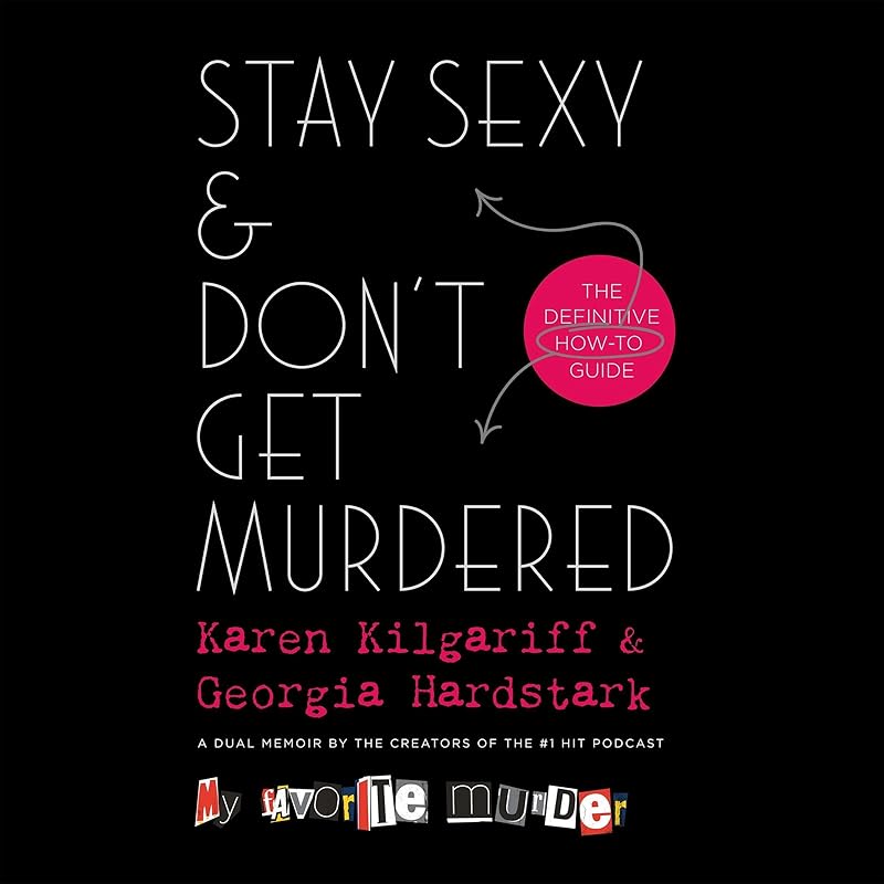 Stay Sexy & Don’t Get Murdered