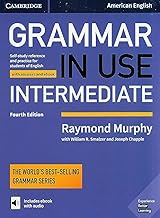 Grammar in Use Intermediate Student's Book with Answers and Interactive eBook: Self-study Reference and Practice for Stude...