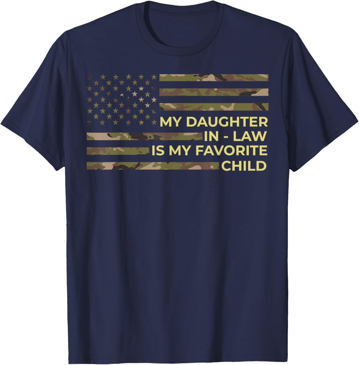 My Daughter In Law Is My Favorite Child Camo American Flag T-Shirt