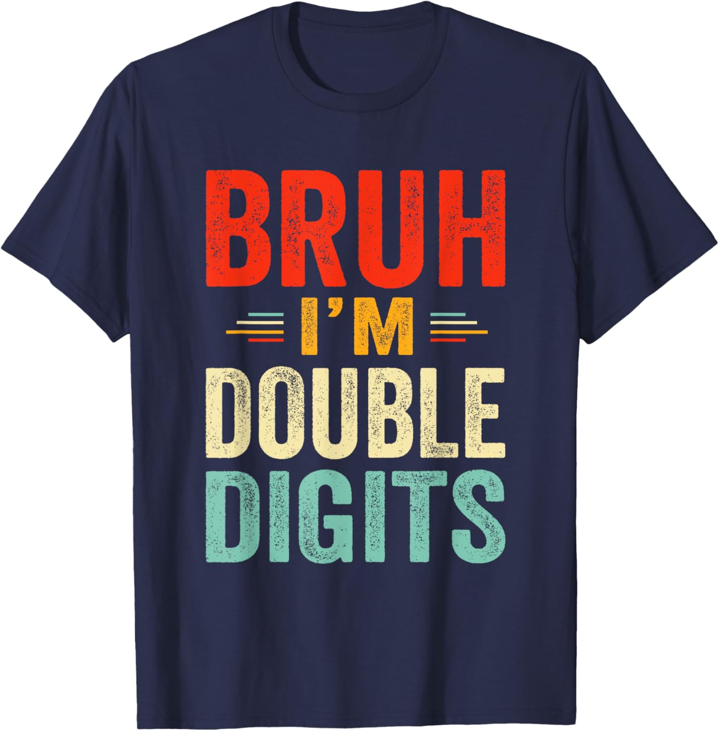 Bruh I'm Double Digits Funny 10 Years Old 10th Birthday Boys T-Shirt