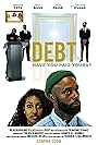 Sayyed Shabazz, Obi Oti, Travone Evans, Chelsi Stancil, Antoine Tate, JadaPaige, and Leon Ross in Debt (2018)