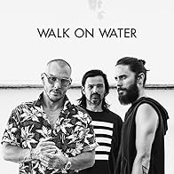 Primary photo for 30 Seconds to Mars: Walk on Water