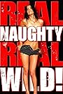 Real Naughty, Real Wild (2018)
