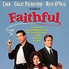 Cher, Chazz Palminteri, and Ryan O'Neal in Faithful (1996)