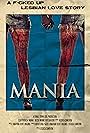 MANIA (2015)  Directed by  Jessica Cameron : Produced by Mem Ferda 