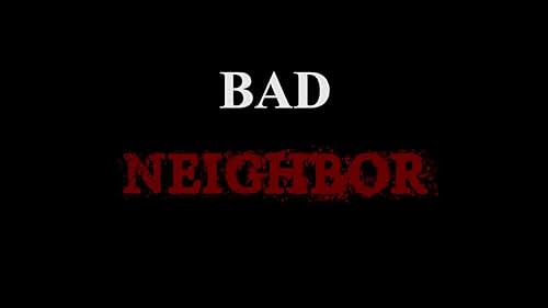 Teaser trailer to Detour Entertainment's latest short film Bad Neighbor.