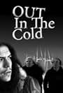 Out in the Cold (2008)