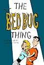 The Bed Bug Thing (2012)