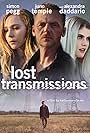 Simon Pegg, Juno Temple, and Alexandra Daddario in Lost Transmissions (2019)
