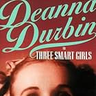 Deanna Durbin in Three Smart Girls (1936)