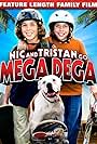 Nic & Tristan Go Mega Dega (2010)