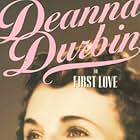 Deanna Durbin in First Love (1939)