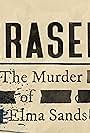 Erased: The Murder of Elma Sands (2023)