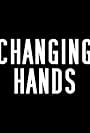 Changing Hands (2010)