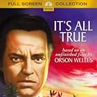It's All True: Based on an Unfinished Film by Orson Welles (1993)
