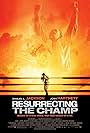 Resurrecting the Champ (2007)