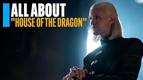 All About "House of the Dragon"