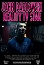 John Dablovski: Reality TV Star (2013)