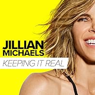 Primary photo for Keeping It Real: Conversations with Jillian Michaels