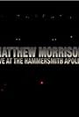 Matthew Morrison Live at the Hammersmith Apollo (2011)