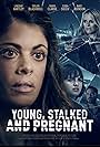Lindsay Hartley, Bart Johnson, Tanya Clarke, and Taylor Blackwell in Young, Stalked, and Pregnant (2020)