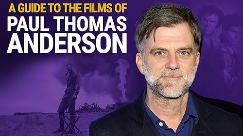 A Guide to the Films of Paul Thomas Anderson