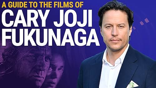 A Guide to the Style of Cary Joji Fukunaga