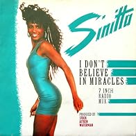 Primary photo for Sinitta: I Don't Believe in Miracles