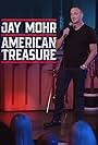 Jay Mohr in Jay Mohr: American Treasure (2020)