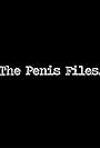The Penis Files (2012)