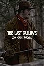 The Last Gallows: John Morgan's Farewell (2018)