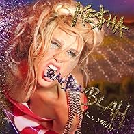 Primary photo for Ke$ha: Blah Blah Blah (Feat. 3Oh!3)