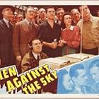 Wendy Barrie, Richard Dix, Selmer Jackson, Edmund Lowe, Kent Taylor, Max Wagner, and Grant Withers in Men Against the Sky (1940)