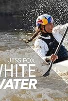 Jess Fox: Whitewater