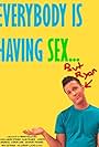 Everybody Is Having Sex... But Ryan (2009)