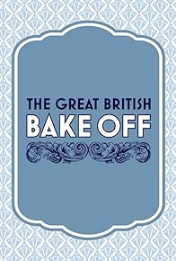 Primary photo for The Great British Baking Show