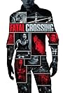 Fatal Crossing (2017)