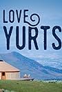 Love Yurts (2016)