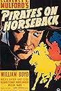 William Boyd in Pirates on Horseback (1941)
