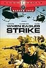When Eagles Strike (2004)