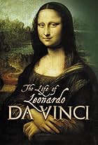 The Life of Leonardo Da Vinci