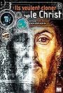 Ils veulent cloner le Christ (2005)