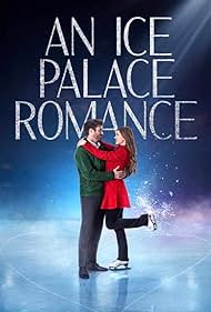 Marcus Rosner and Celeste Desjardins in An Ice Palace Romance (2023)