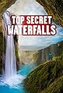 Top Secret Waterfalls (2017)