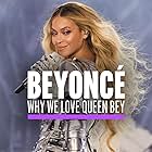 Beyoncé in Beyoncé: Why We Love Queen Bey (2023)