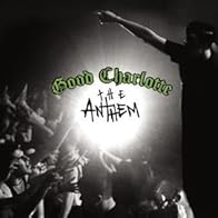 Primary photo for Good Charlotte: The Anthem