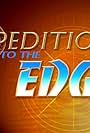 Expeditions to the Edge (2004)