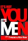 It's Not You, It's Men (2016)